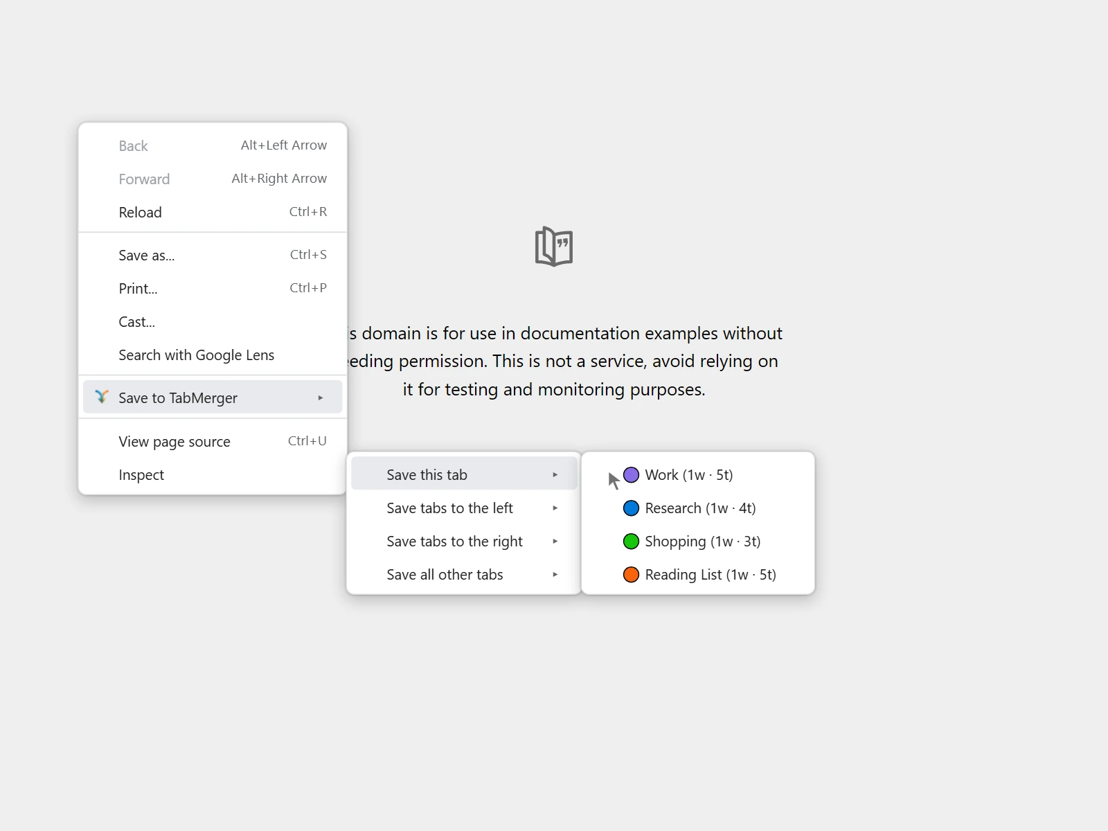 Illustration of the right-click menu on a web page: "Save to TabMerger" opens Save this tab, Save tabs to the left, Save tabs to the right and Save all other tabs; "Save this tab" lists the groups Work (1w · 5t), Research (1w · 4t), Shopping (1w · 3t) and Reading List (1w · 5t), each with its color
